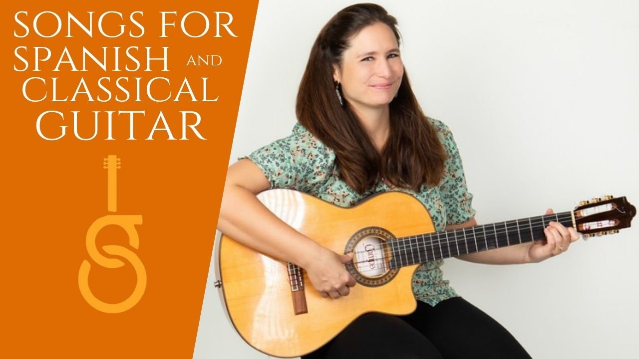 Songs for Spanish and Classical Guitar course