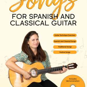 Songs for Spanish and Classical Guitar – Book/DVD or PDF